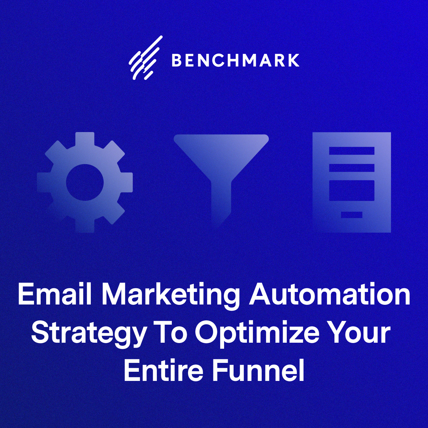 Estratégia de automação de email marketing para otimizar todo o seu funil