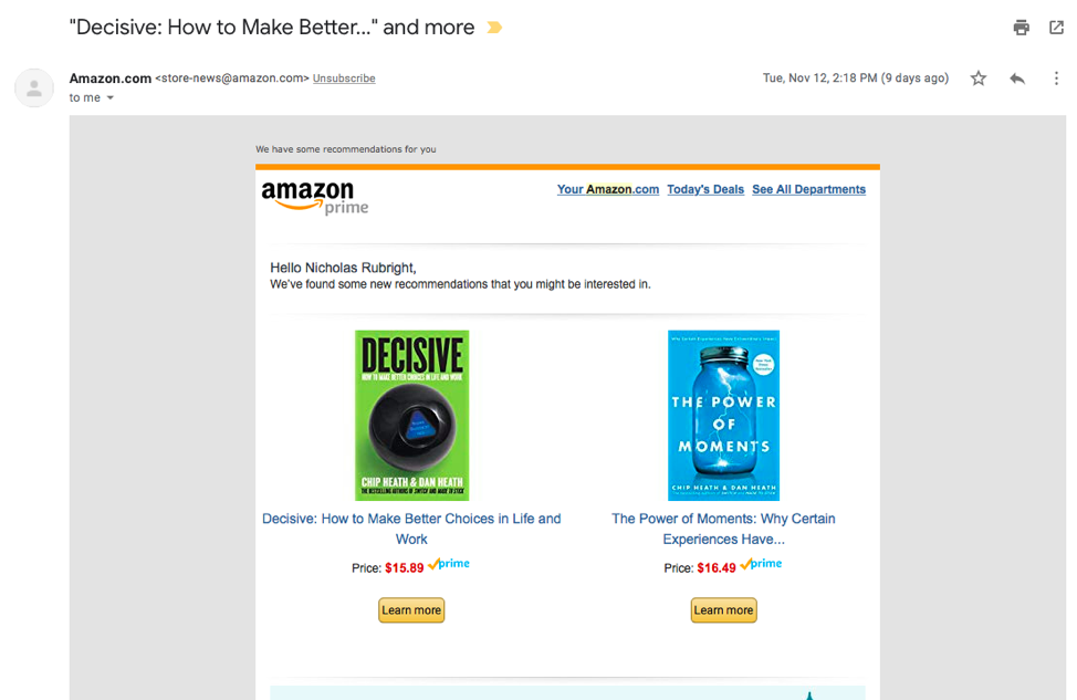 For example, Amazon sent me an email after I searched for a book on its site. 