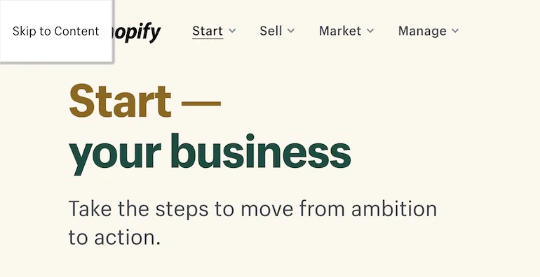 keyboard accessibility: Partial screenshot of Shopify start your business homepage showing skip to content functionality