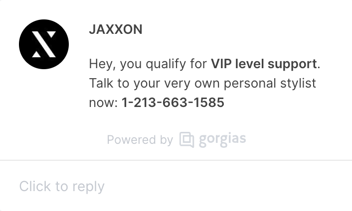 Jaxxon saw a 6% increase in conversions and a 46% revenue boost by creating engaging live chat campaigns, including one to offer VIP-level support to people browsing premium products: 