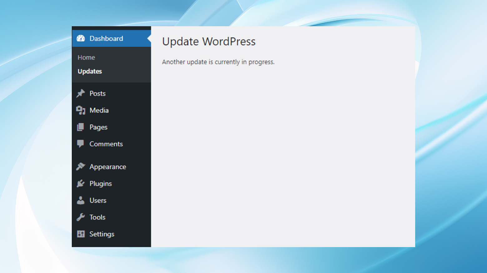 На странице обновлений панели управления появится сообщение Wordpress, в настоящее время выполняется другое обновление.